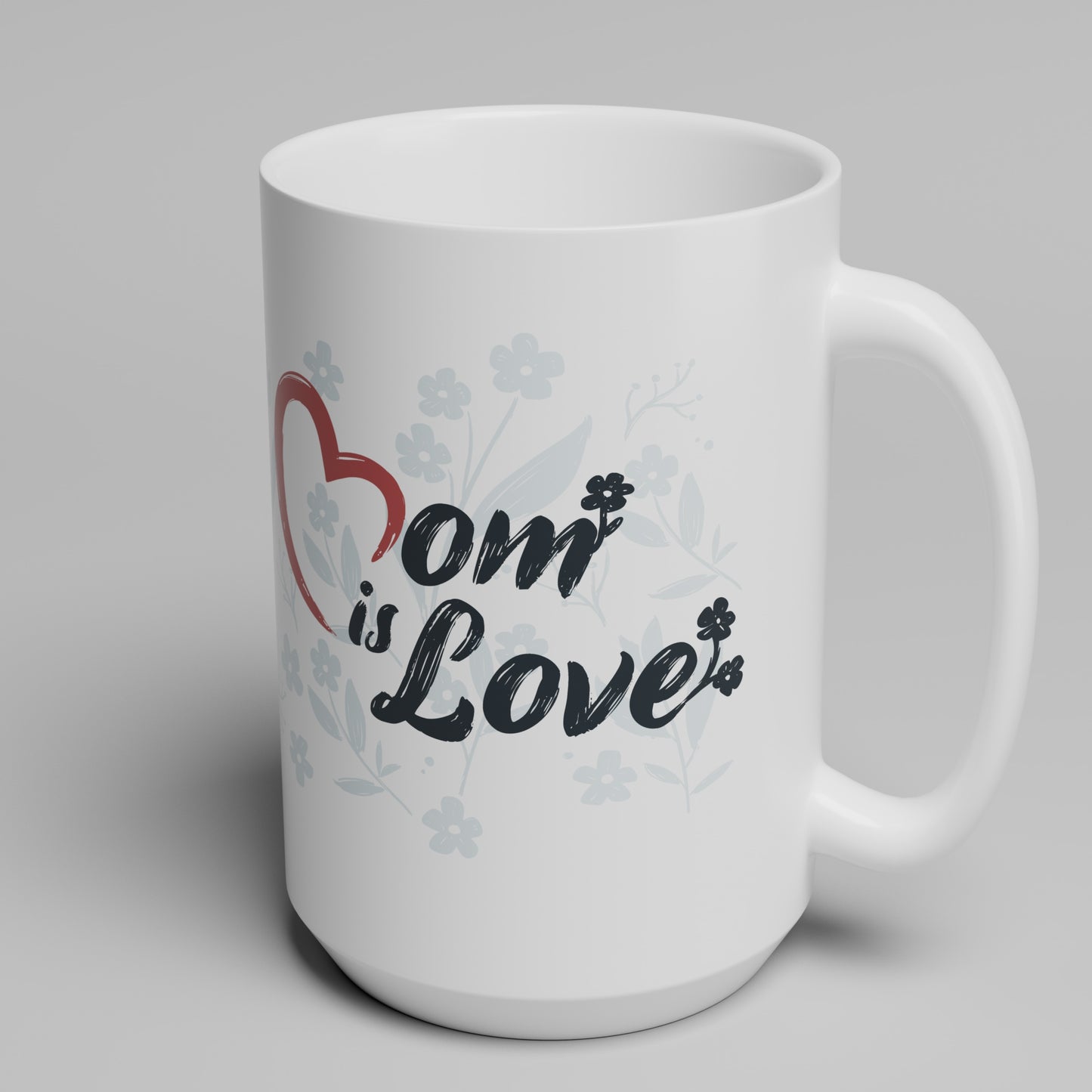 Mom is Love Mug
