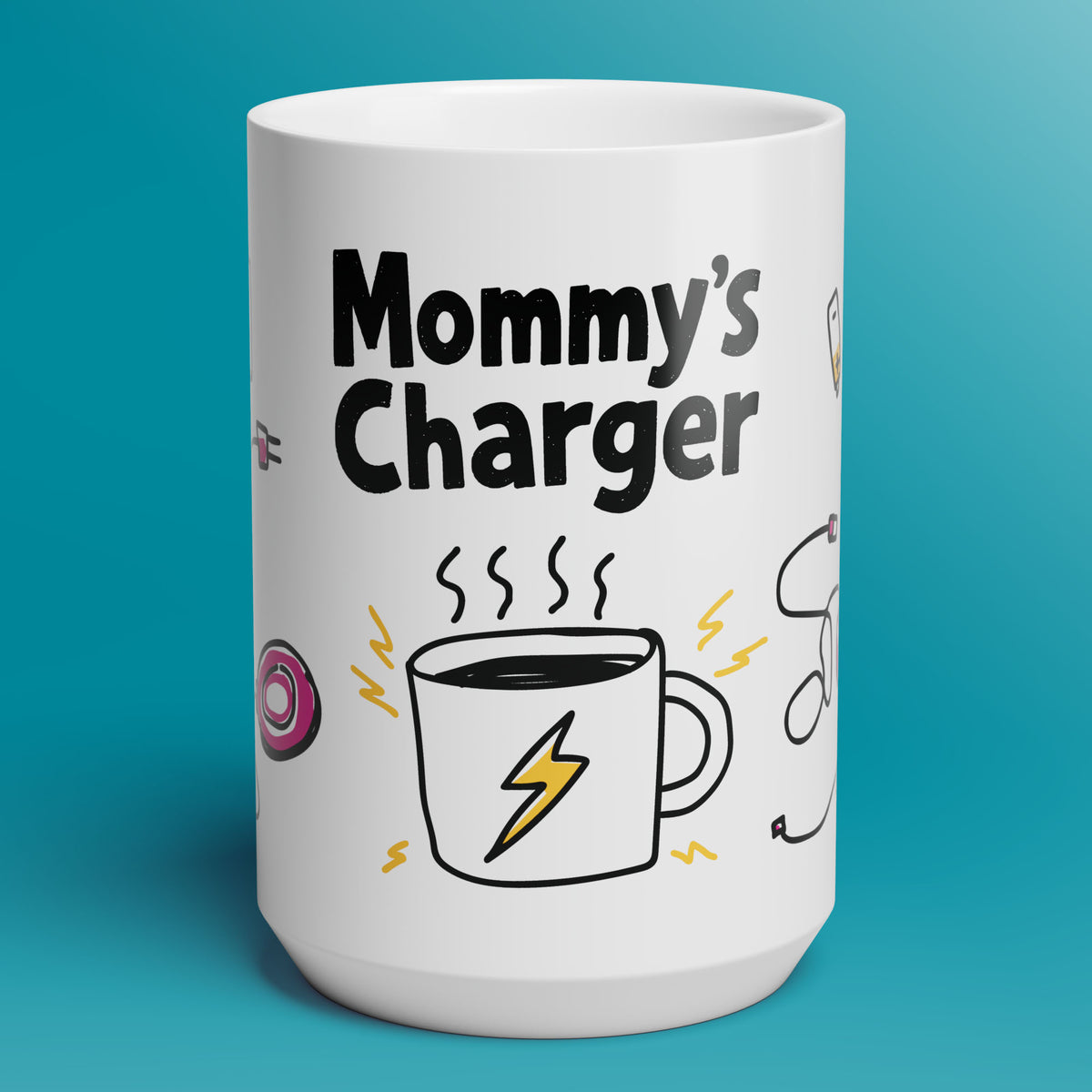 Mommy's Charger Mug
