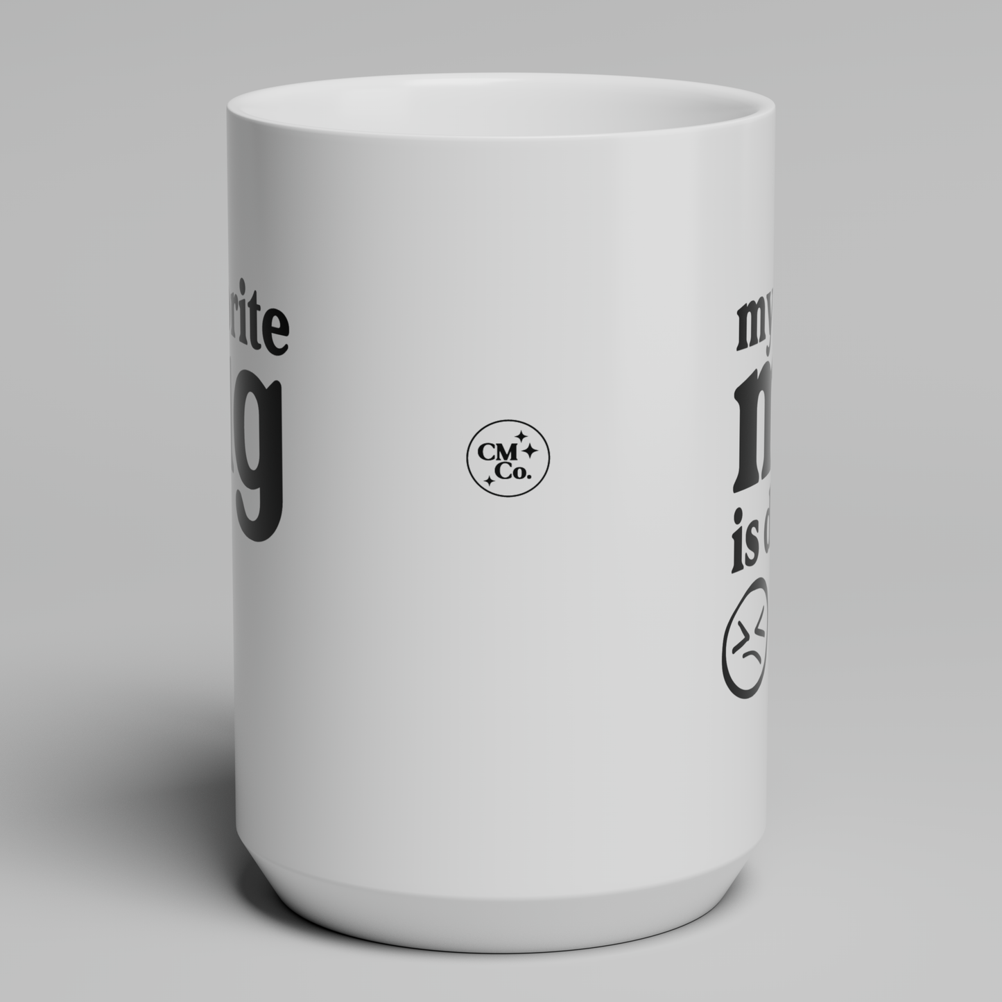 My Favorite Mug is Dirty