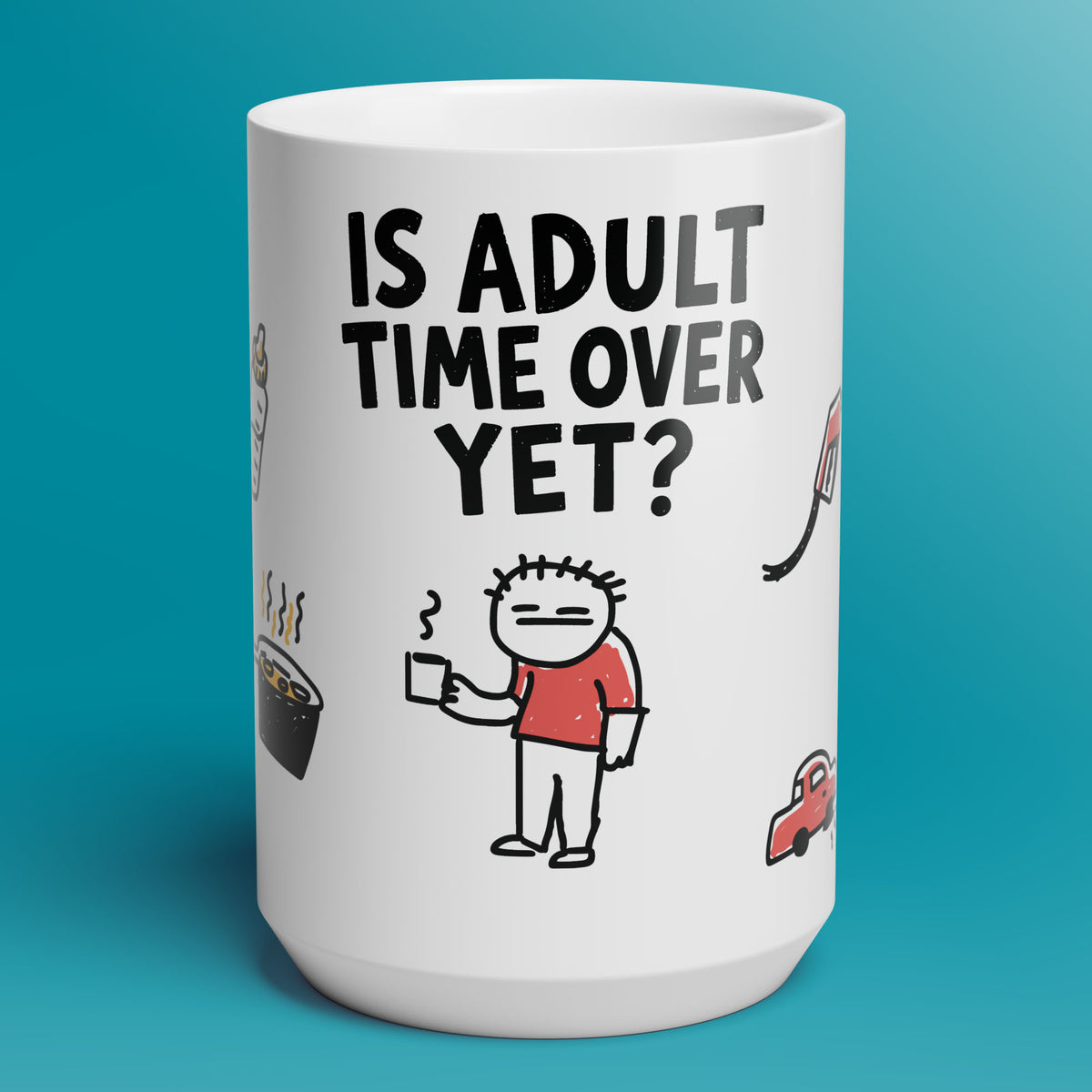 Is Adult Time Over Mug
