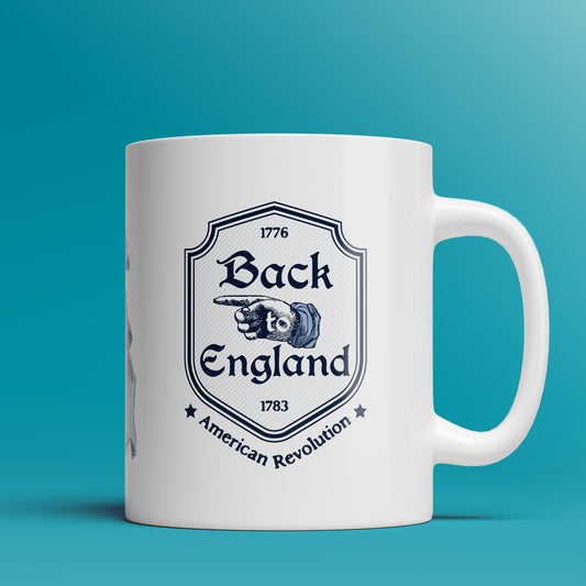 Back to England!  The American Revolution - 11oz & 15oz Coffee Mug