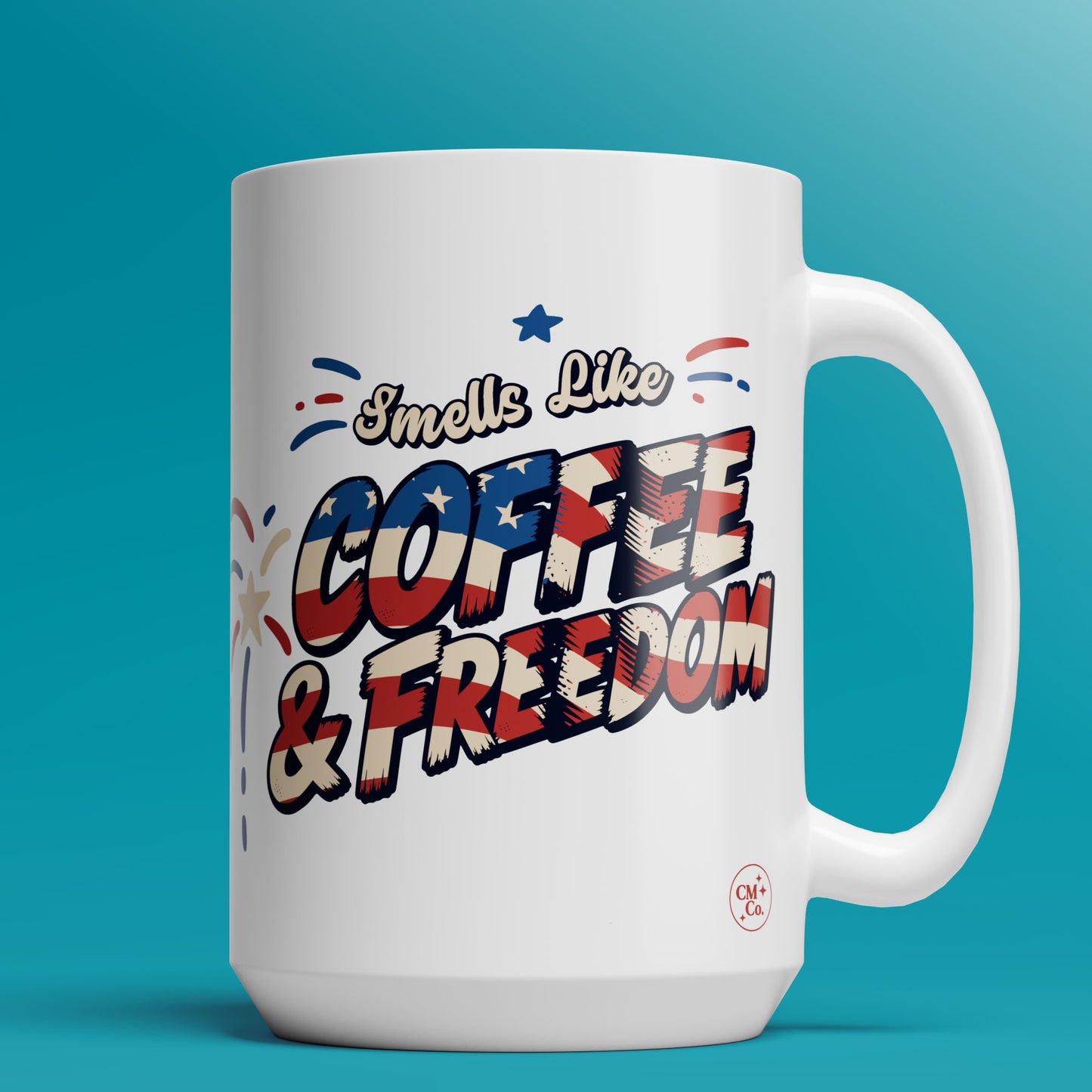 Smells Like Coffee & Freedom - 11oz & 15oz Coffee Mug