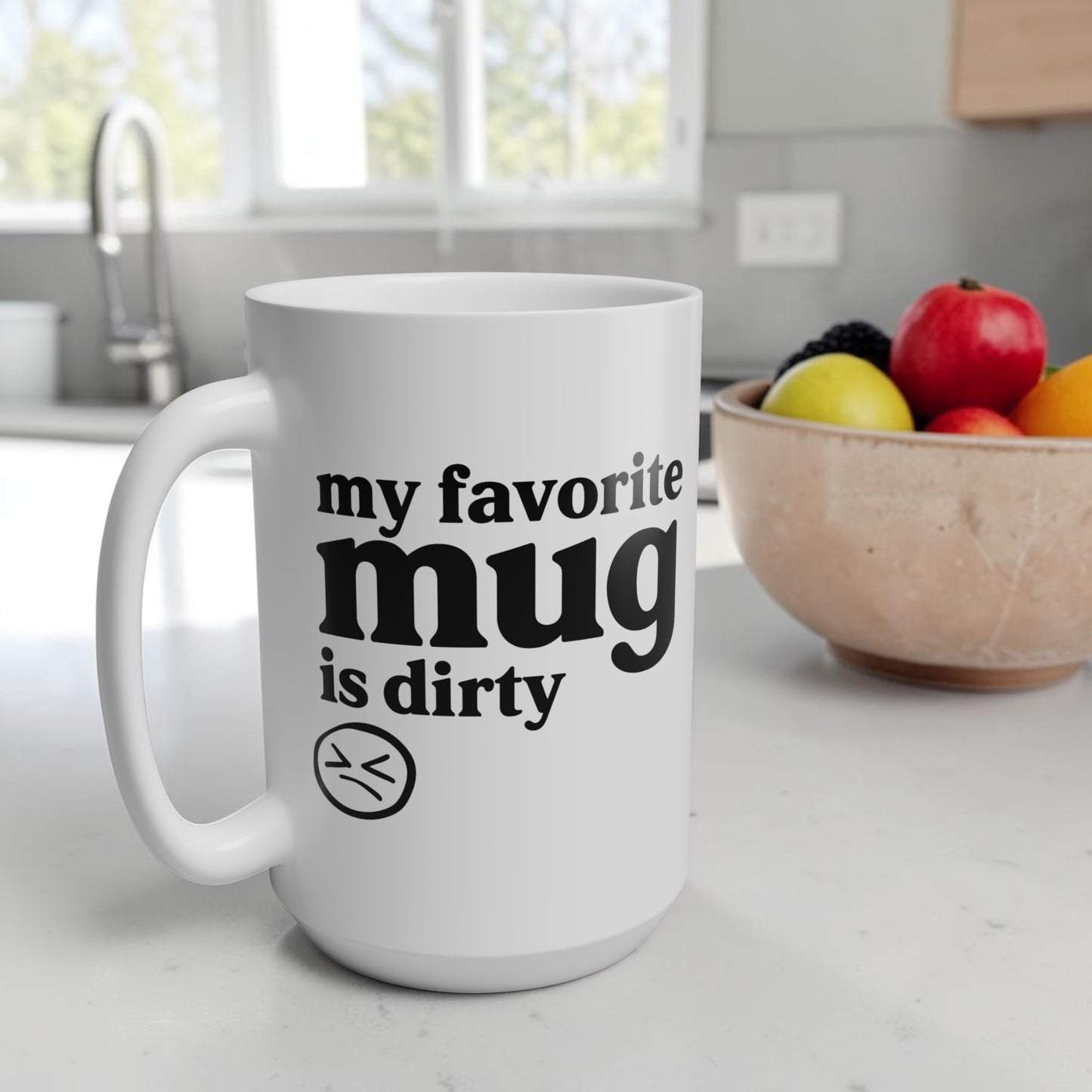My Favorite Mug is Dirty