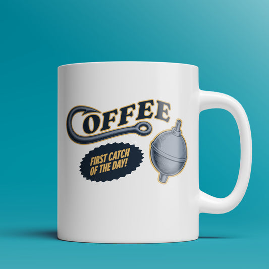 Coffee, First Catch of the Day -Fishing Mug - 11oz & 15oz Coffee Mug