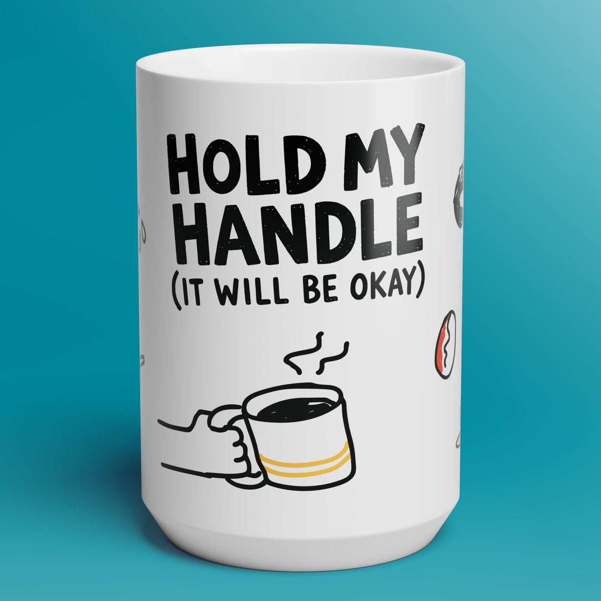 Hold My Handle Mug