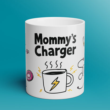Mommy's Charger Mug