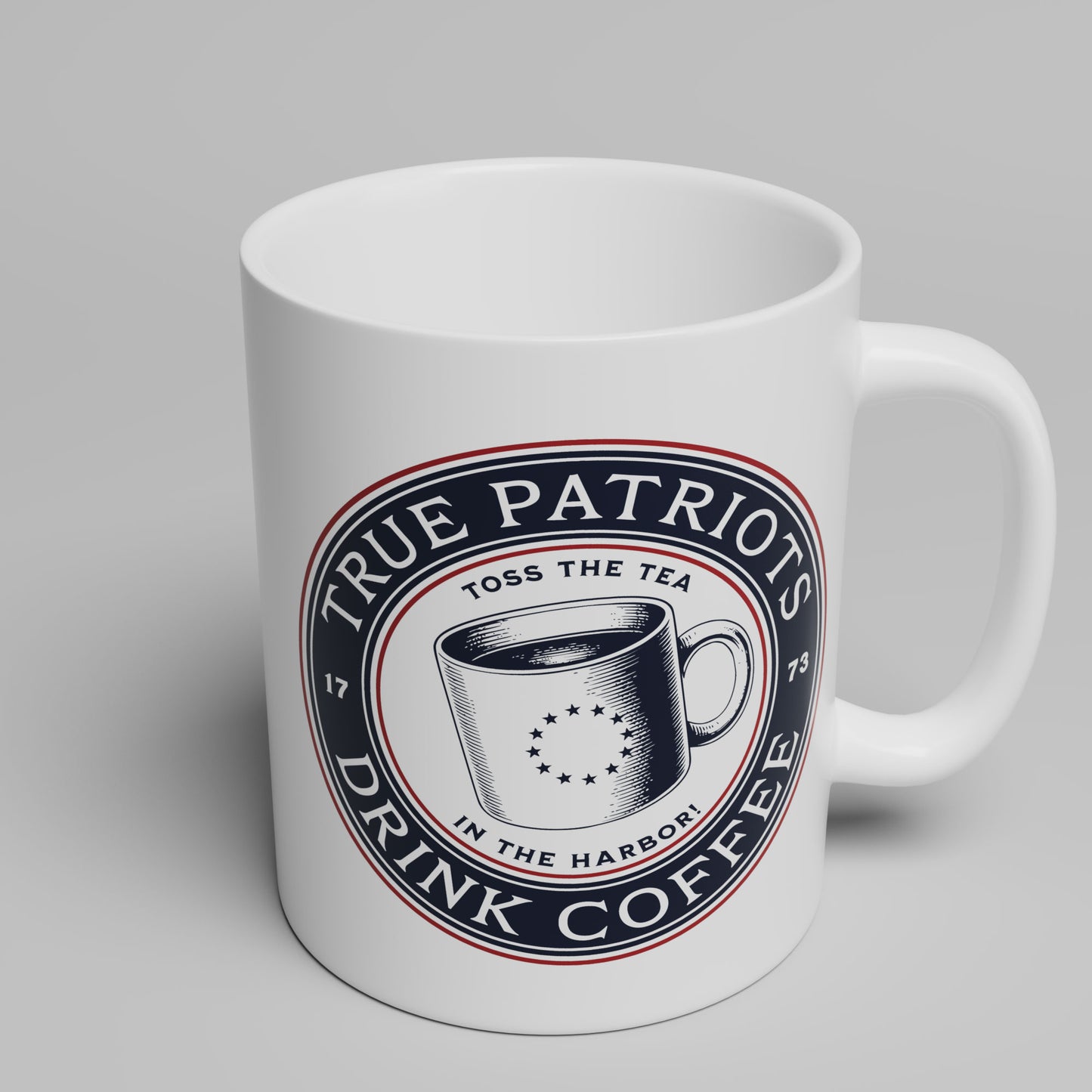 True Patriots Drink Coffee - 11oz & 15oz Coffee Mug