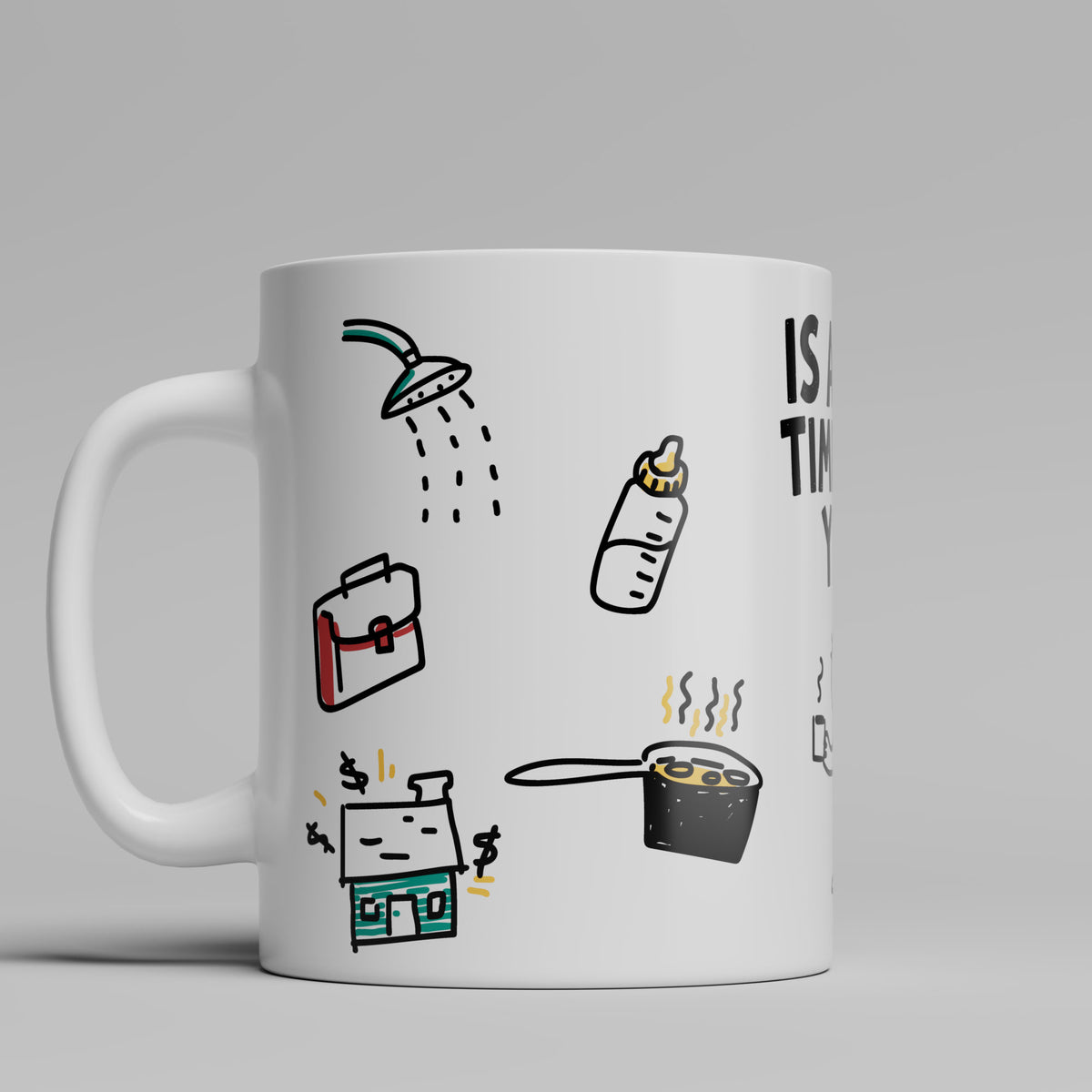 Is Adult Time Over Mug