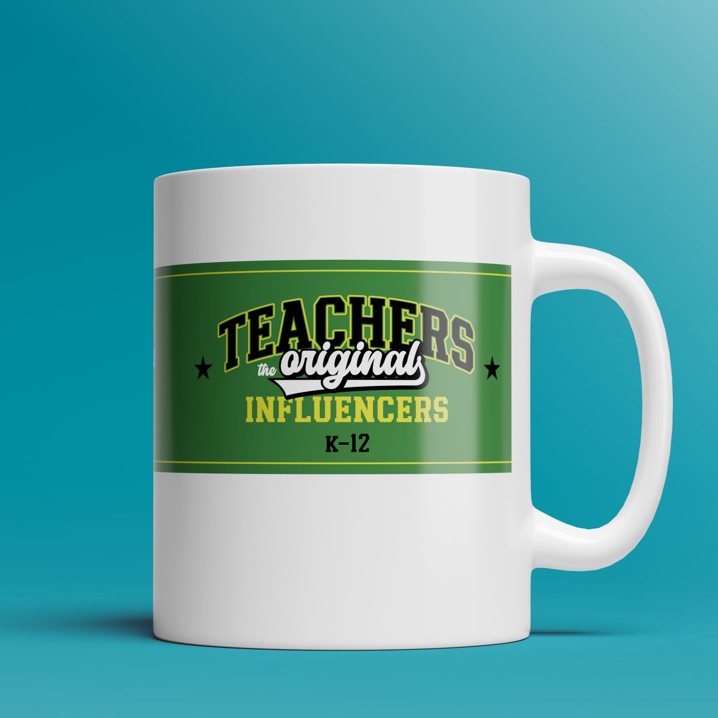 Teachers, the Original Influencers (4 colors)  - 11oz & 15oz Coffee Mug